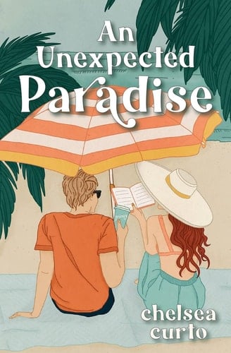 An Unexpected Paradise - Chelsea Curto · 2022