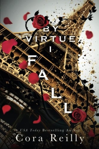 By Virtue I Fall A Mafia Bodyguard Romance - Cora Reilly · 2022