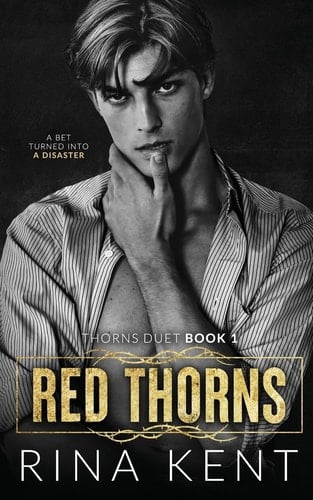 Red Thorns - Rina Kent · 2021