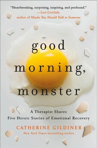 Good Morning, Monster - Catherine Gildiner · 2020