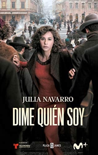 Dime quién soy (Spanish Edition) - Julia Navarro • 2010