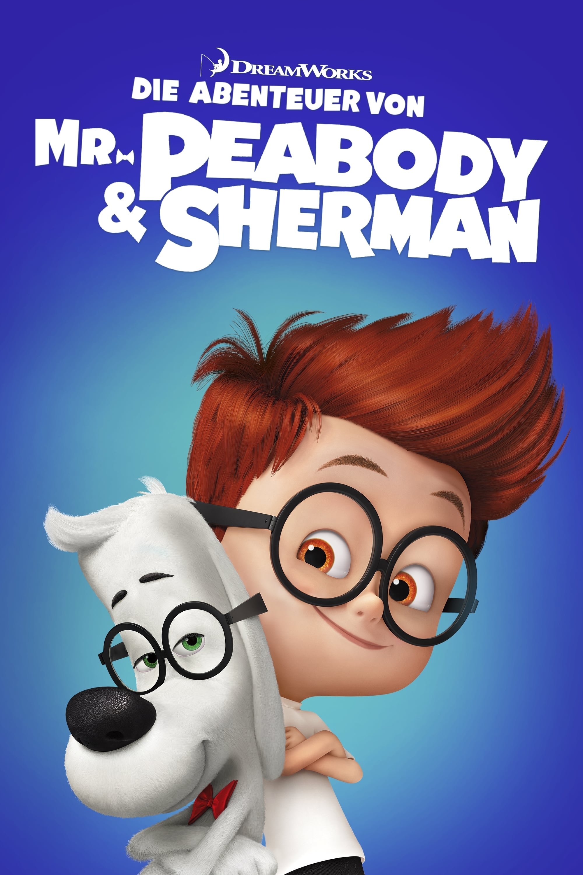 Die Abenteuer von Mr. Peabody & Sherman - Rob Minkoff · 2014
