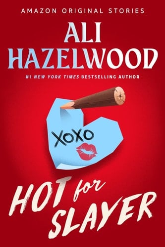Hot for Slayer - Ali Hazelwood · 2025