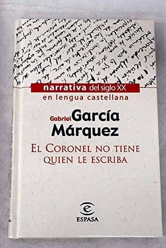 El Coronel No Tiene Quien Le Escriba - LA UNIVERSIDAD VERACRUZANA · 2013