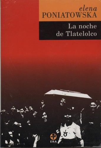 La noche de Tlatelolco - Elena Poniatowska · 1998