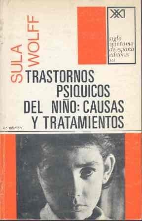 Trastornos Psiquicos Nino - Sula Wolff · 1970
