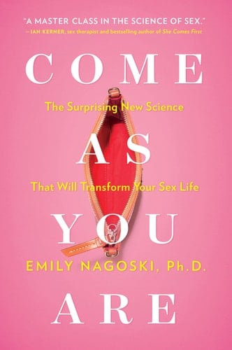 Come as You Are - Emily Nagoski · 2015