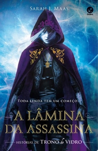 A lâmina da assassina - Trono de vidro - vol. 1,5 - Sarah J. Maas · 2015