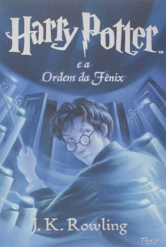 Harry Potter e a Ordem da Fênix - J. K. Rowling · 2003