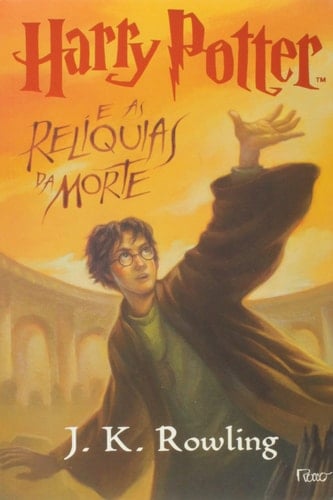 Harry Potter e as relíquias da morte - J. K. Rowling · 2007