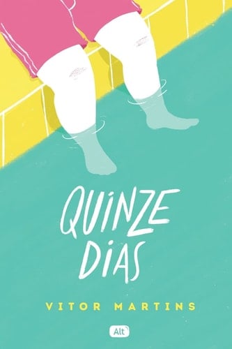 Quinze dias - Vitor Martins · 2017