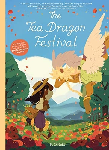 The Tea Dragon Festival - K. O'Neill, Crank · 2019