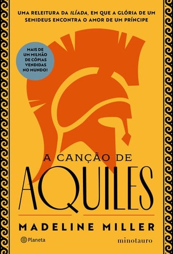A cancao de Aquiles - A aclamada releitura da Iliada (Em Portugues do Brasil) - _ · 2019