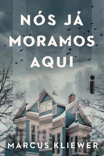 Nós já moramos aqui - Marcus Kliewer · 2025