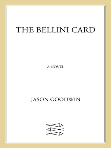 The Bellini Card - Jason Goodwin · 2010
