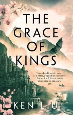 The Grace of Kings - Ken Liu · 2021