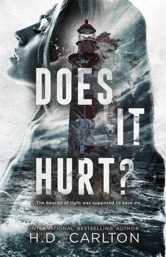 Does It Hurt? - H. D. Carlton · 2022
