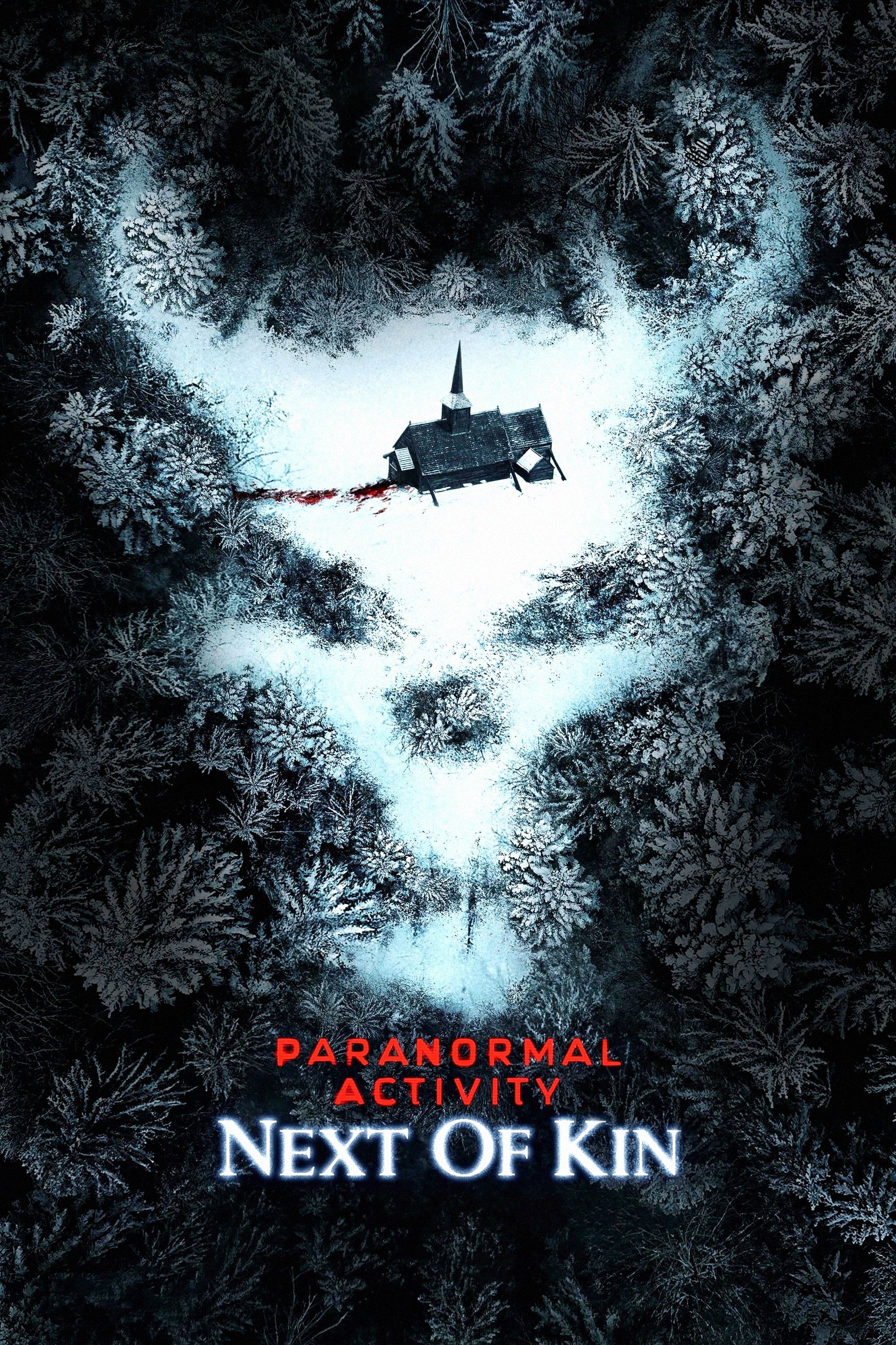 Paranormal Activity: Next of Kin - William Eubank · 2021
