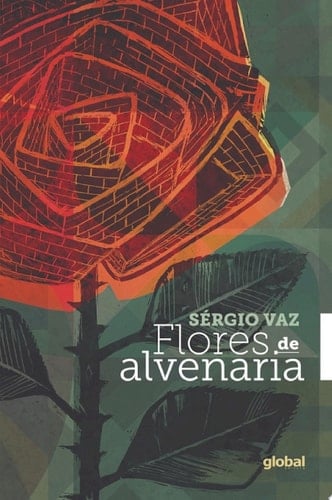 Flores de Alvenaria - Sérgio Vaz · 2021