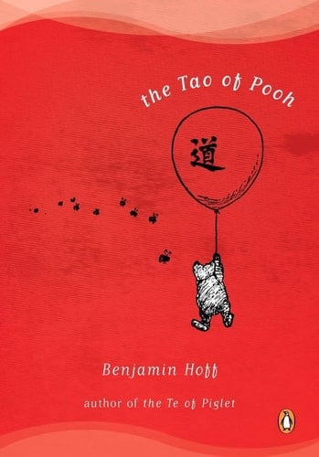 The Tao of Pooh - Benjamin Hoff · 1983