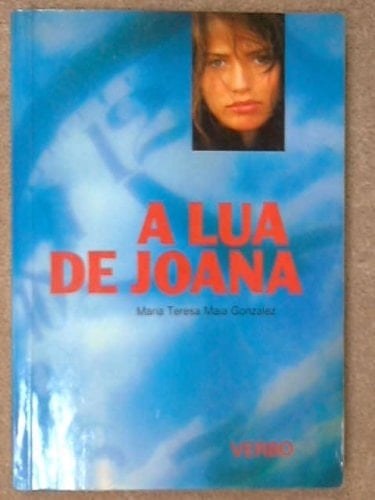 A Lua de Joana - Maria Teresa Maia Gonzalez