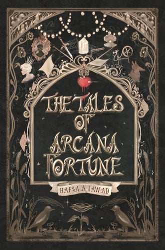 The Tales of Arcana Fortune - Hafsa A. Jawad · 2025