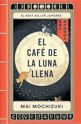 EL CAFE DE LA LUNA LLENA - MAI MOCHIZUKI · 2025