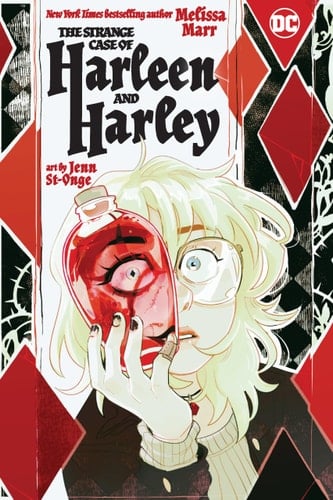 The Strange Case of Harleen and Harley - Melissa Marr · 2023