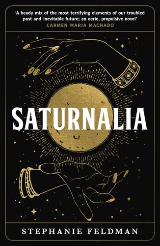 Saturnalia - Stephanie Feldman · 2023