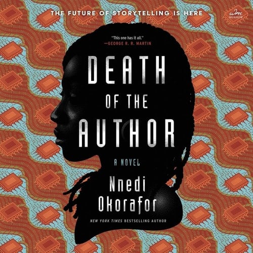 Death of the Author: A Novel - Nnedi Okorafor · 2025