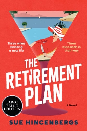 The Retirement Plan - Sue Hincenbergs · 2025