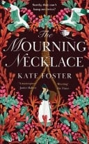The Mourning Necklace - Kate Foster · 2025