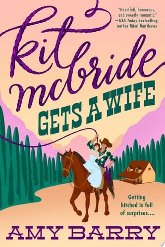 Kit McBride Gets a Wife - Amy Barry · 2022