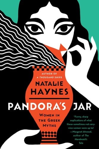 Pandora's Jar Women in the Greek Myths - Natalie Haynes · 2022