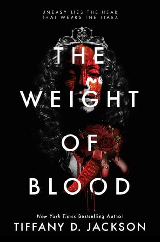 The Weight of Blood - Tiffany D. Jackson · 2022