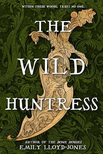 The Wild Huntress - Emily Lloyd-Jones · 2026