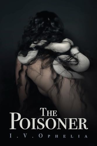 The Poisoner - I. V. Ophelia