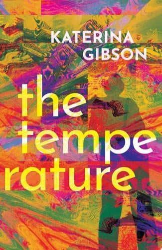 The Temperature - Katerina Gibson · 2024