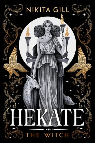 Hekate (Deluxe Limited Edition) The Witch - Nikita Gill · 2025