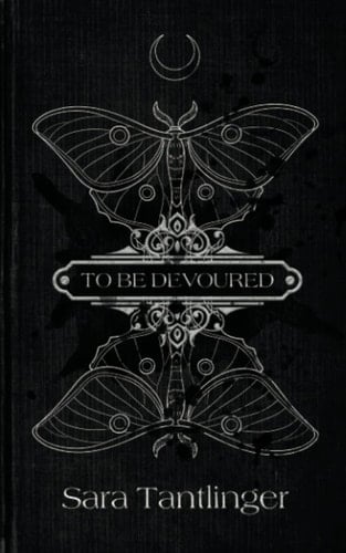 To Be Devoured - Sara Tantlinger · 2023
