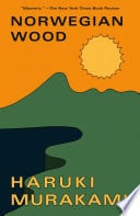Norwegian Wood - Haruki Murakami • 2010
