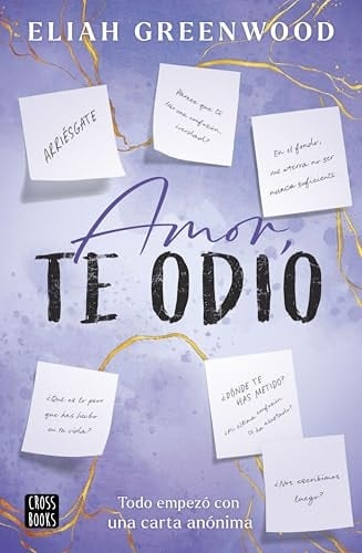 Amor, te odio - Eliah Greenwood · 2025