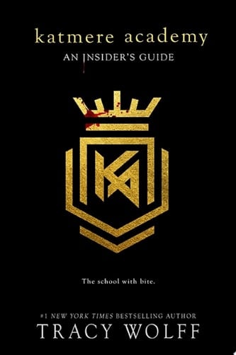 Katmere Academy: An Insider’s Guide - Tracy Wolff · 2021