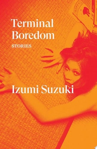 Terminal Boredom - Izumi Suzuki · 2021