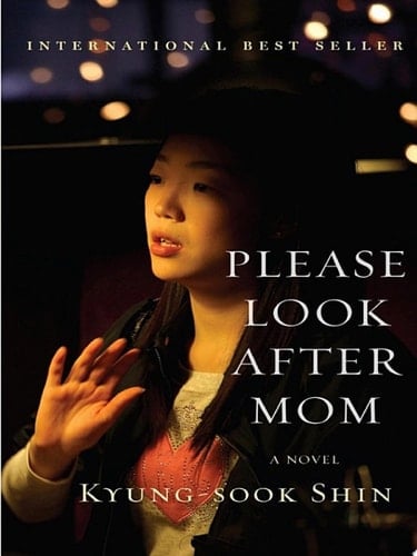 Please Look After Mom - Kyung-Sook Shin · 2008