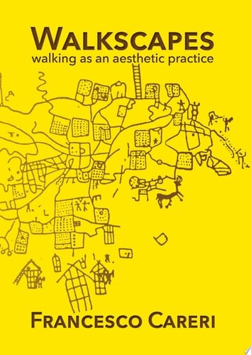 Walkscapes - Francesco Careri · 2017