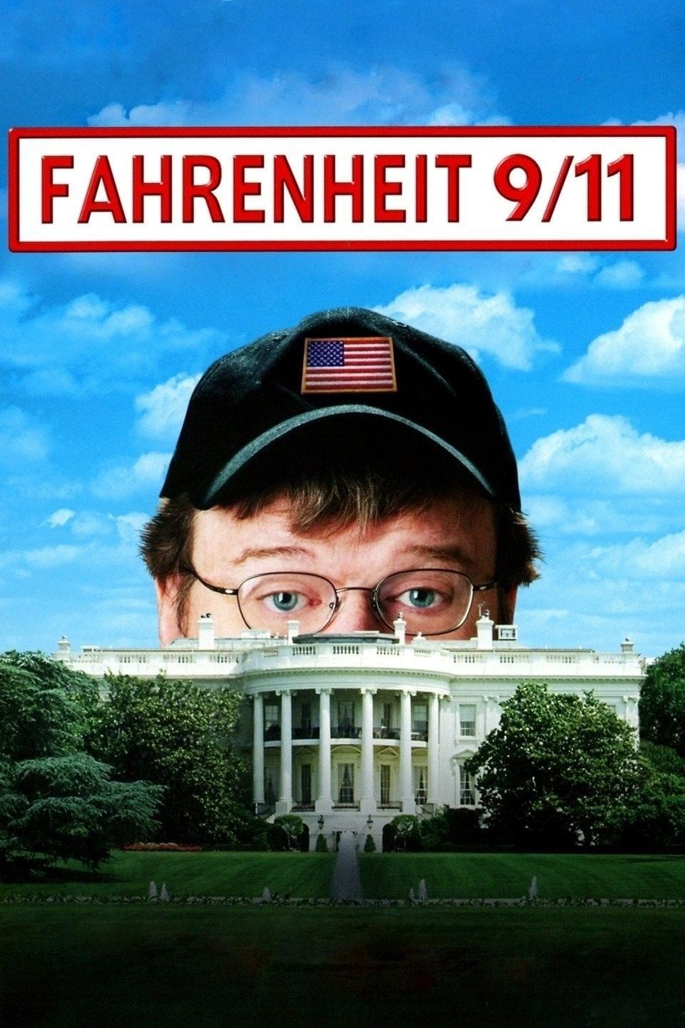 Fahrenheit 9/11 - Michael Moore · 2004