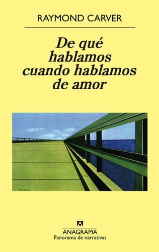 De qué hablamos cuando hablamos de amor - Raymond Carver