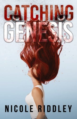 Catching Genesis - Nicole Riddley · 2017
