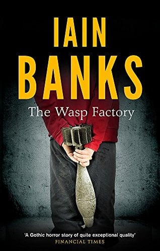 The Wasp Factory - Iain Banks · 2013